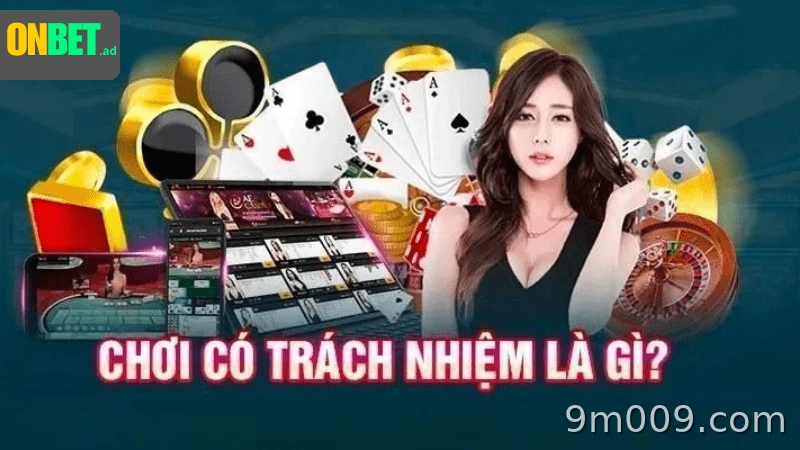 9M: nguyên tắc chơi an toàn, lành mạnh.